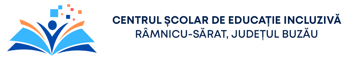 CENTRUL ȘCOLAR DE EDUCAȚIE INCLUZIVĂ - RÂMNICU SĂRAT